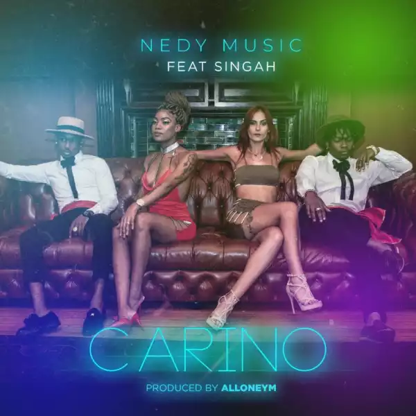 Nedy Music Ft Singah – Car - Nedy Music Ft Singah – Carino